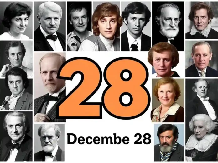 A collage of famous personalities born on December 28th, including actors, musicians, and historical figures. only for ex.