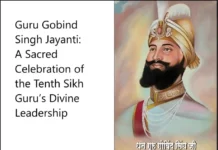 Guru Gobind Singh Jayanti: A Sacred Celebration of the Tenth Sikh Guru’s Divine Leadership