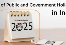 Complete List of Public and Government Holidays in India for 2025 Complete List of Public and Government Holidays in India for 2025